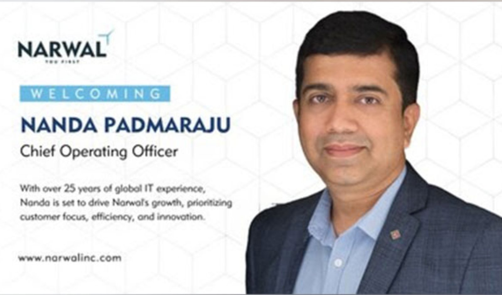 Charting Growth Horizons: Nanda Padmaraju Joins Narwal as Chief Operating Officer